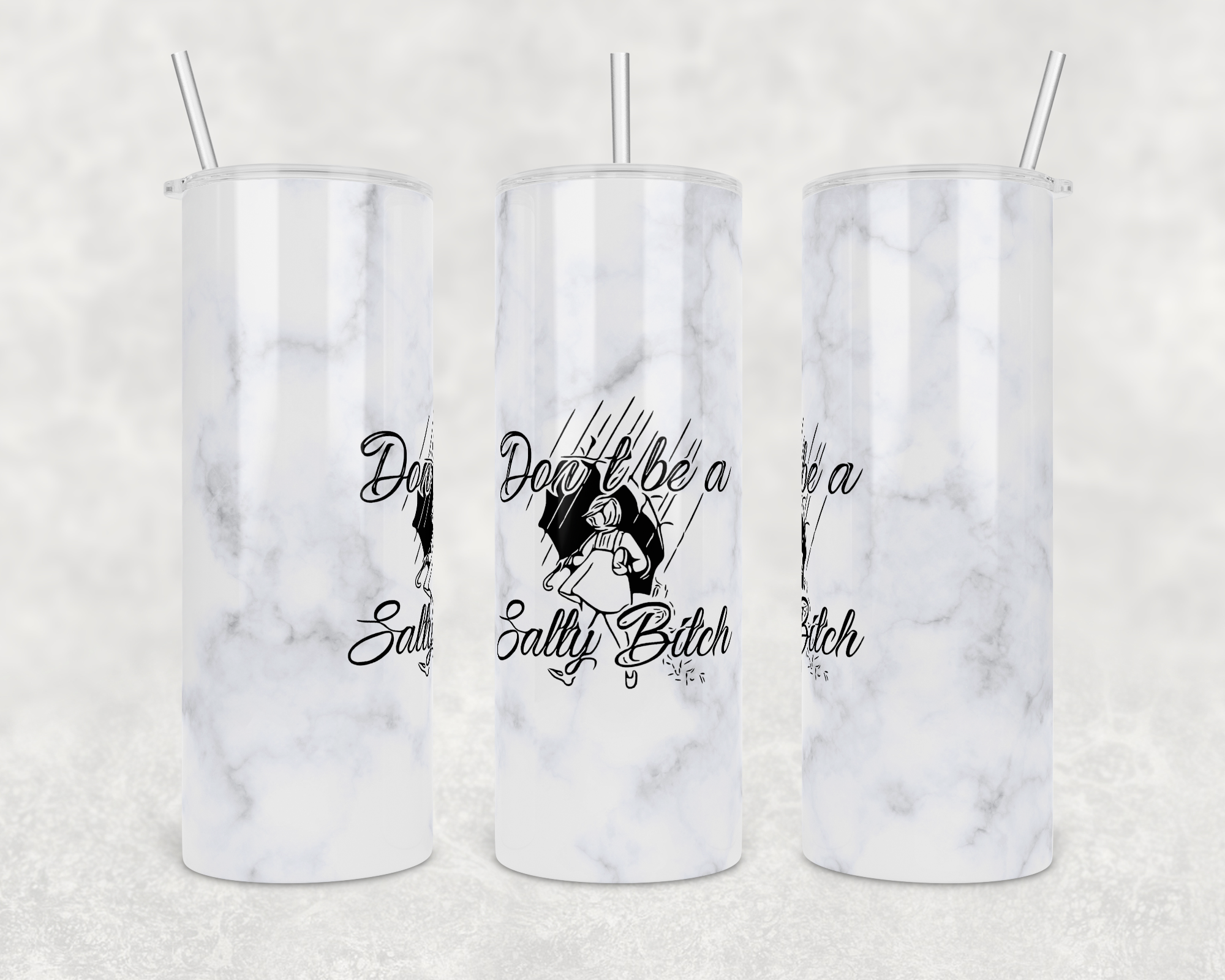 Tumbler Don't be Salty Funny 20 oz stainless steel