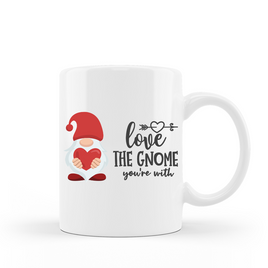 Coffee Mug Love the Gnome you’re with ceramic 15 oz