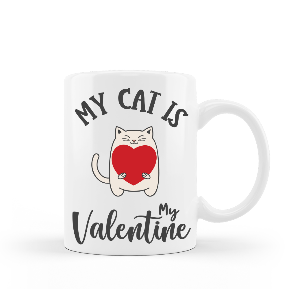 Coffee Mug My Cat is my Valentines 15 oz Ceramic