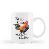 Coffee Mug Rise and Shine Mother Cluckers Rooster