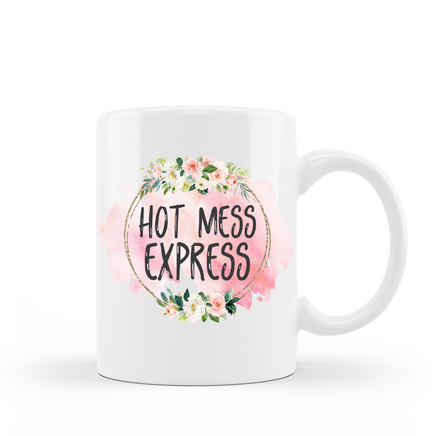 Hot Mess express funny coffee mug saying on 15 oz white ceramic hot chocolate cup